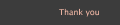 Thank you